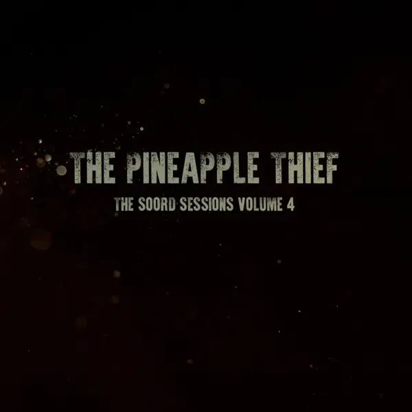 The Pineapple Thief The Soord Sessions Vinyl Lp Rough Trade