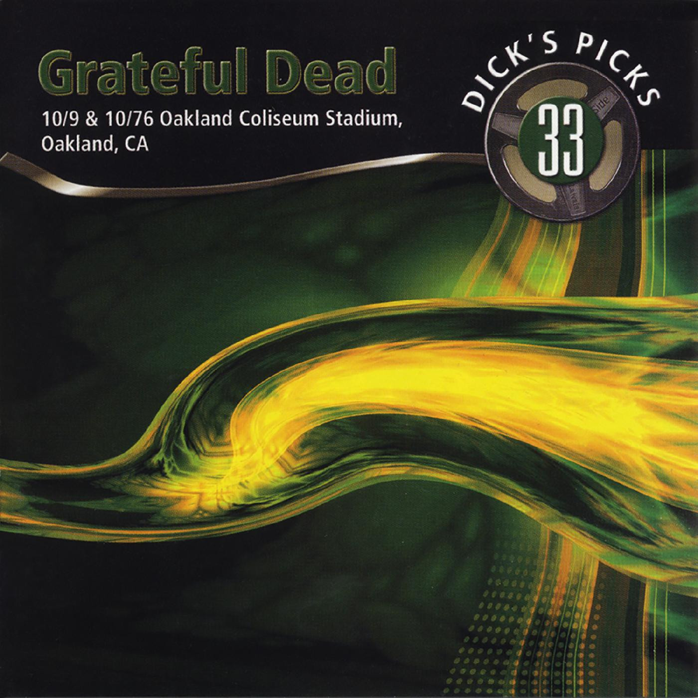 Grateful Dead - Dick's Picks Vol. 33: 10/9 & 10/10/76, Oakland