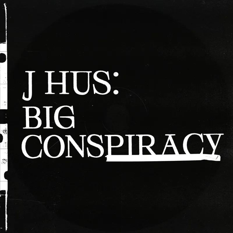 J Hus - Big Conspiracy artwork