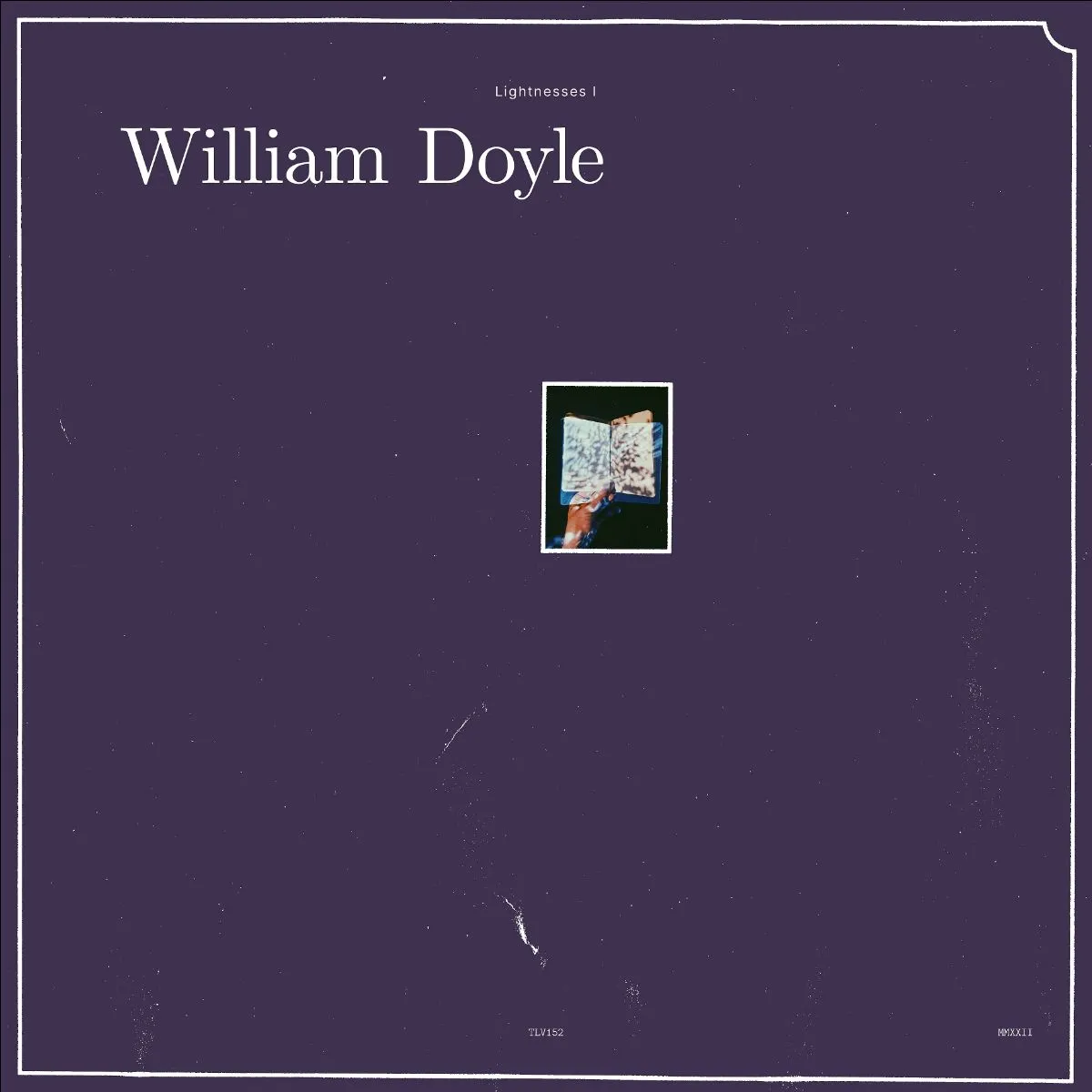 <strong>William Doyle - Lightnesses I and II</strong> (Vinyl LP - black)