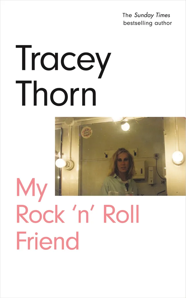 Tracey Thorn My Rock N Roll Friend Hardback Paperback Rough