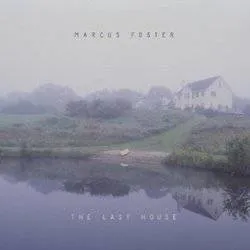 <strong>Marcus Foster - The Last House</strong> (Cd)