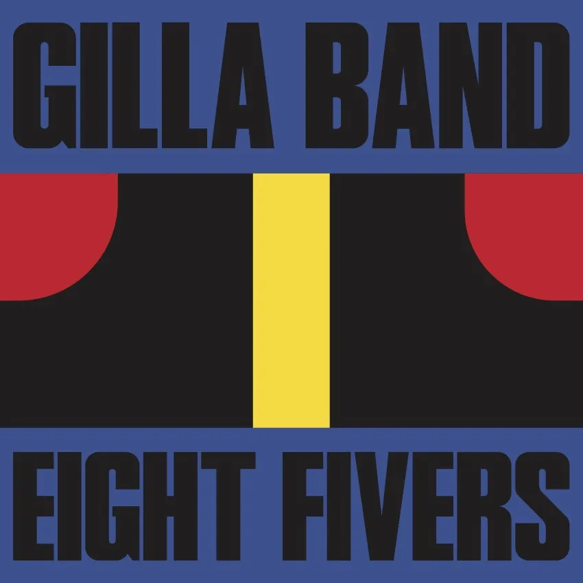 <strong>Gilla Band - Eight Fivers</strong> (Vinyl 7 - red)