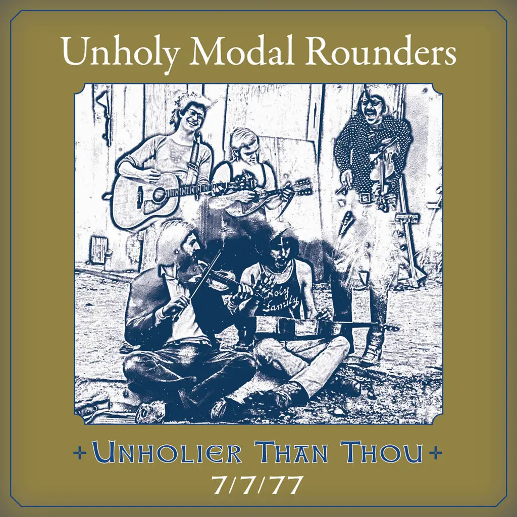 The Unholy Modal Rounders - Unholier Than Thou: 7/7/77 - (CD) | Rough Trade