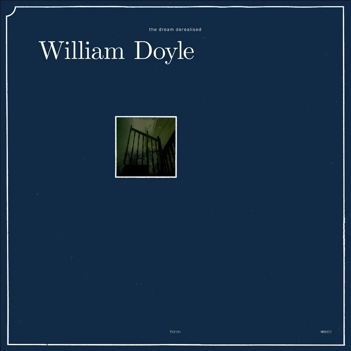 <strong>William Doyle - The Dream Derealised</strong> (Vinyl LP - black)