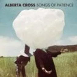<strong>Alberta Cross - Songs Of Patience</strong> (Vinyl LP)