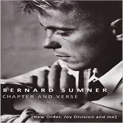 Chapter and Verse: New Order, Joy Division and Me,' by Bernard