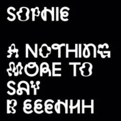 <strong>SOPHIE - Nothing More To Say</strong> (Vinyl 12)