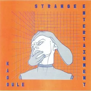 <strong>Kagoule - Strange Entertainment</strong> (Vinyl LP)