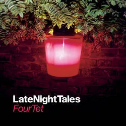 Four Tet - Various - Four Tet Late Night Tales artwork