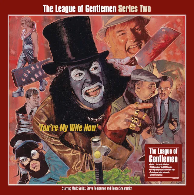 your my wife now league of gentlemen