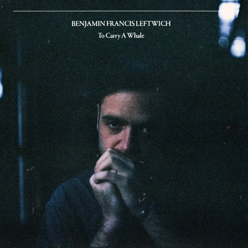 <strong>Benjamin Francis Leftwich - To Carry a Whale</strong> (Cd)