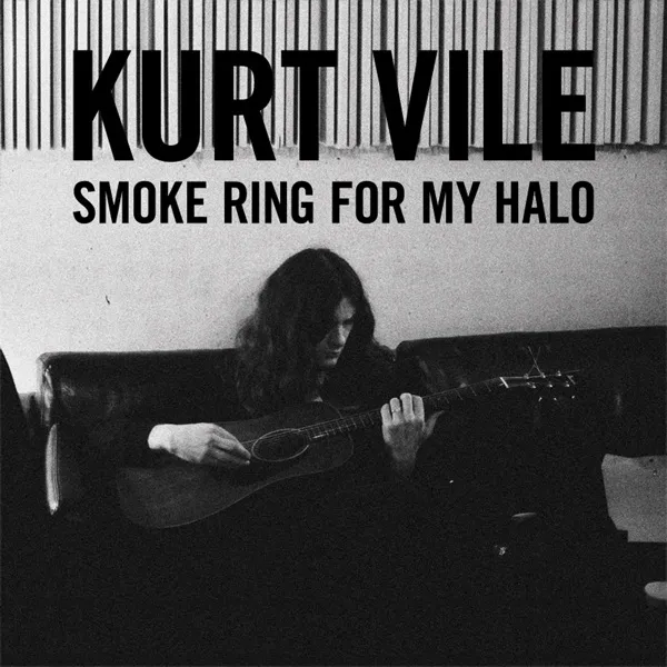 Kurt Vile - Smoke Ring For My Halo artwork