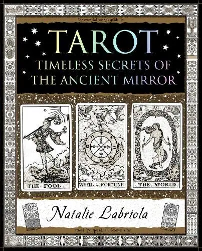 Natalie Labriola - Tarot: Timeless Secrets of the Ancient Mirror ...