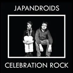 <strong>Japandroids - Celebration Rock</strong> (Vinyl LP)