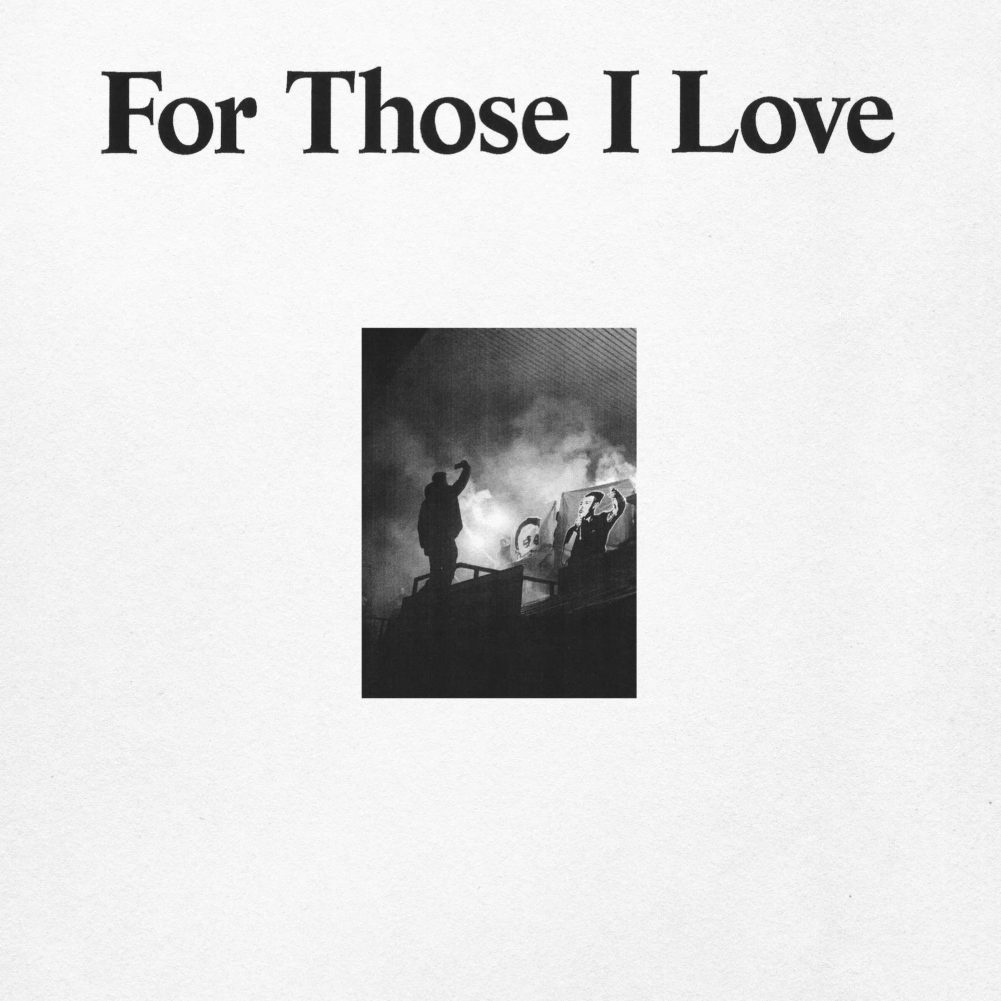 <strong>For Those I Love - For Those I Love</strong> (Vinyl LP - black)