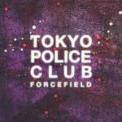 <strong>Tokyo Police Club - Forcefield</strong> (Cd)