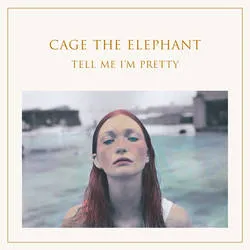 <strong>Cage The Elephant - Tell Me I'm Pretty</strong> (Vinyl LP)