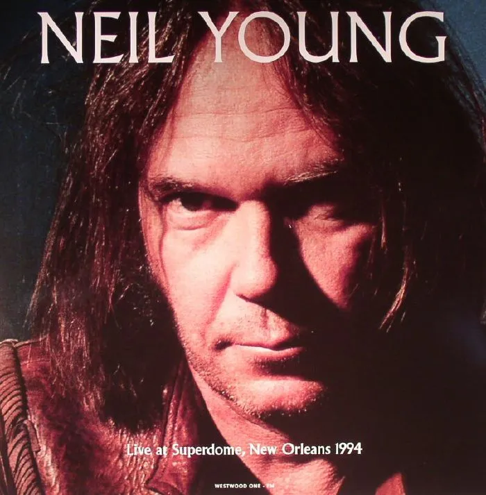 Neil Young - Live At Superdome, New Orleans artwork