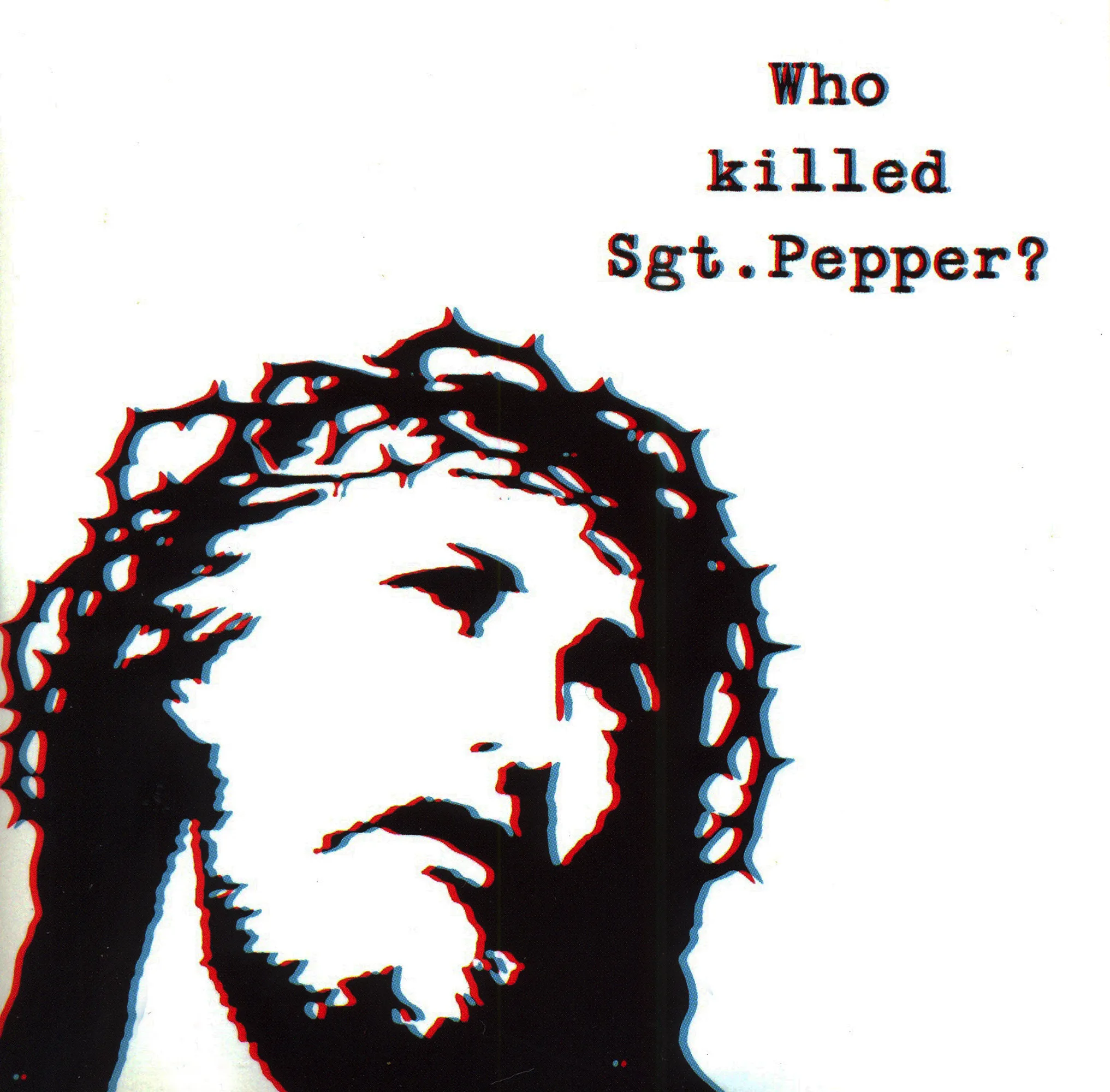 Buy Who Killed Sgt Pepper? via Rough Trade