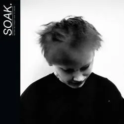 <strong>Soak - Before We Forgot How To Dream</strong> (Vinyl LP)