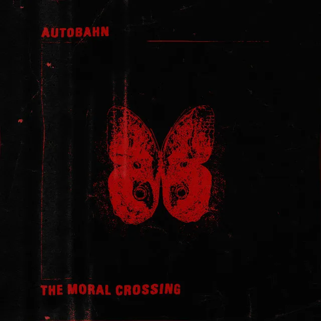 <strong>Autobahn - The Moral Crossing</strong> (Vinyl LP)