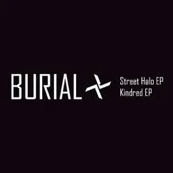 <strong>Burial - Street Halo / Kindred</strong> (Cd)