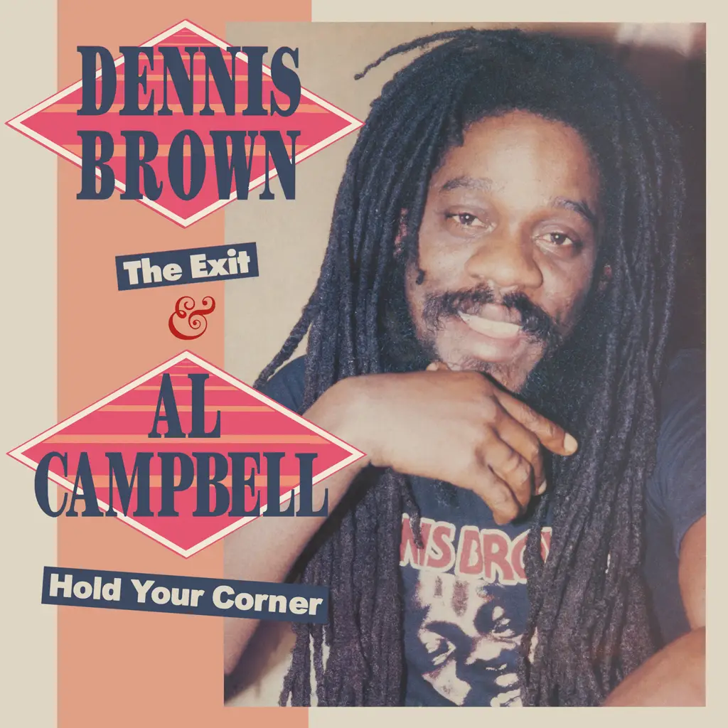 Dennis Brown, Al Campbell - The Exit and Hold Your Corner - (CD ...