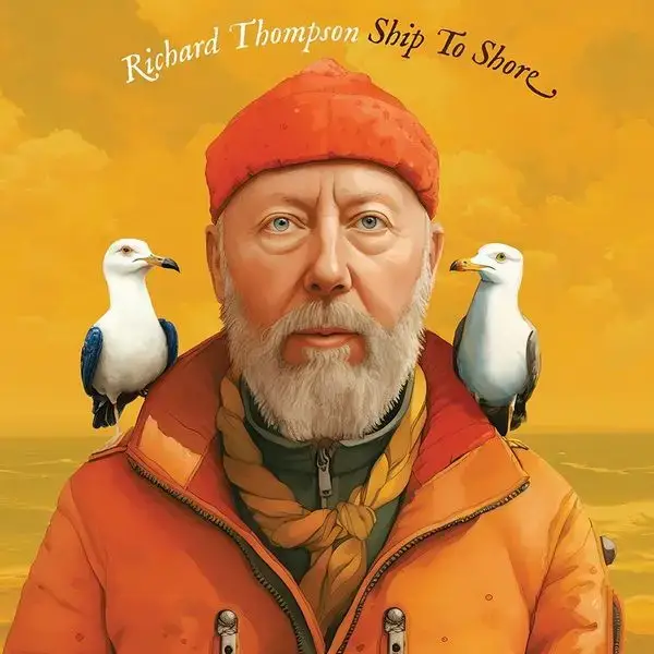 Richard Thompson - Ship to Shore - (Vinyl LP, CD) | Rough Trade