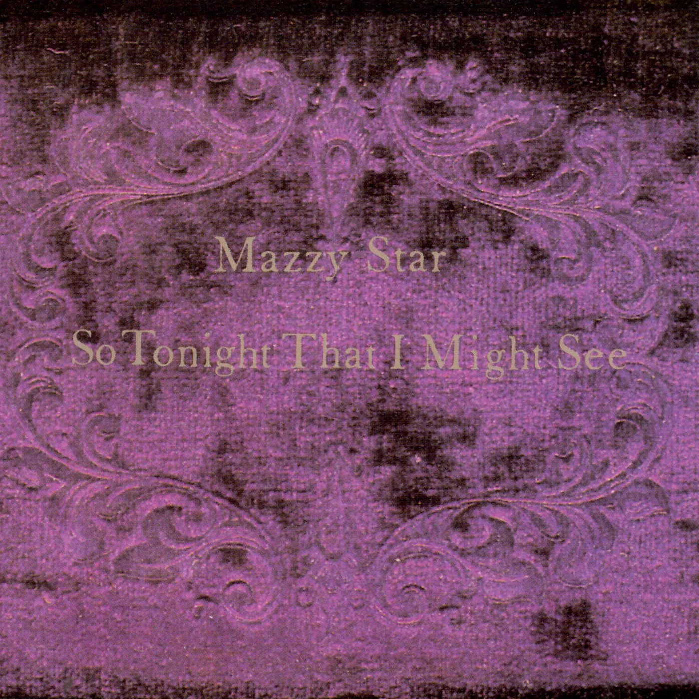 <strong>Mazzy Star - So Tonight That I Might See</strong> (Vinyl LP - black)
