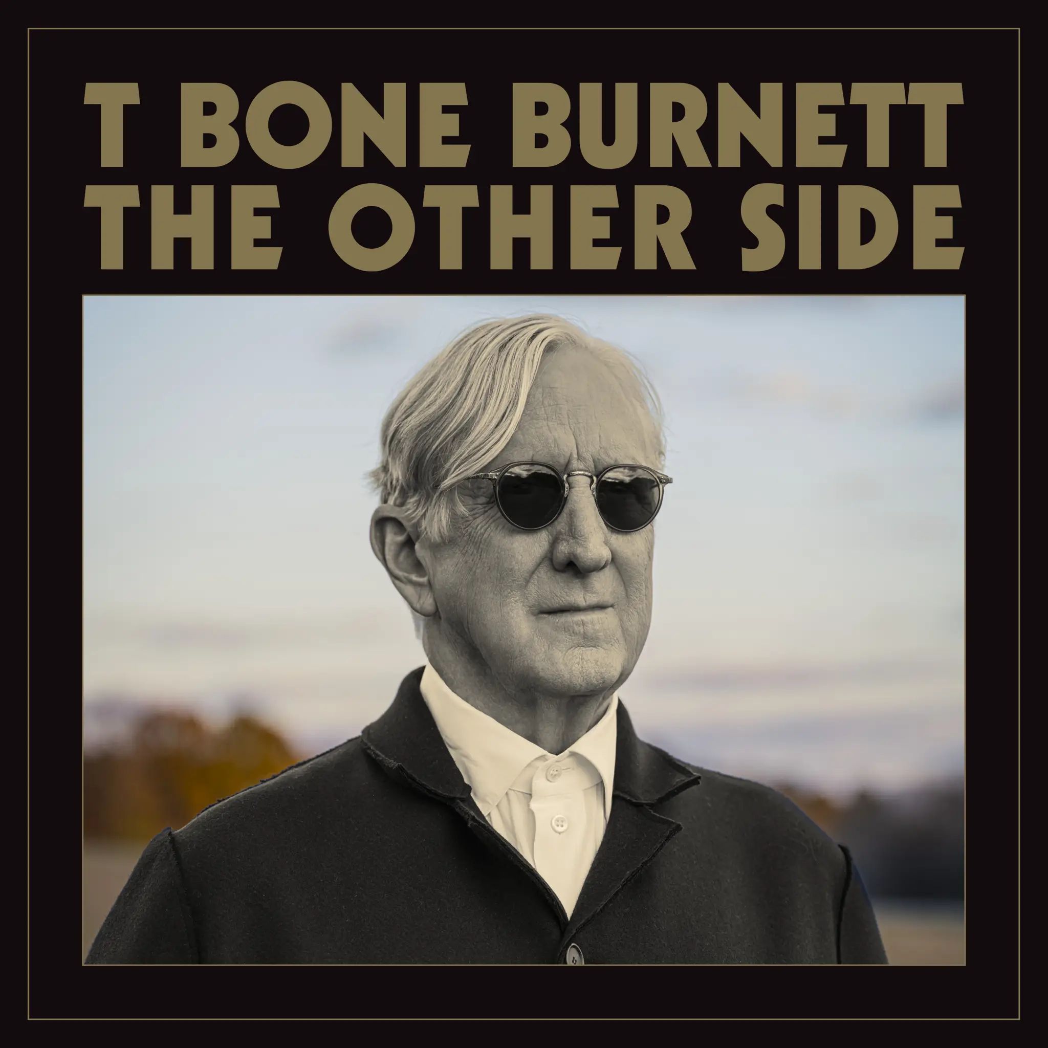 Pre Sale: 2024-04-19 | T Bone Burnett | Black Vinyl LP | The