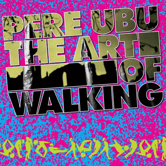 <strong>Pere Ubu - The Art Of Walking</strong> (Cd)