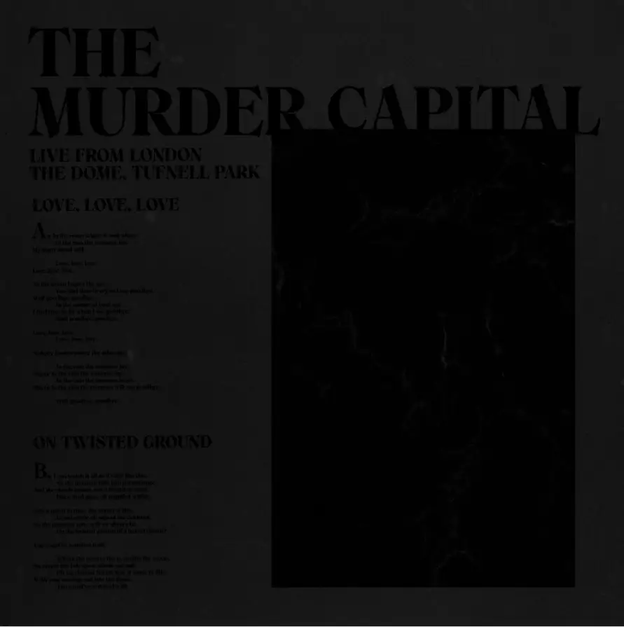 <strong>The Murder Capital - Love, Love, Love / On Twisted Ground – Live from London: The Dome, Tufnell Park</strong> (Vinyl 12 - black)