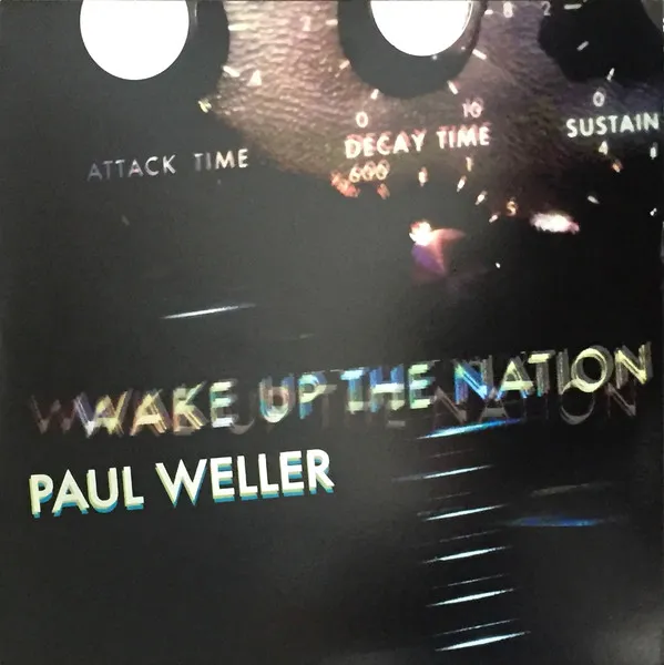 Wake Up The Members Of My Nation Remix Paul Weller - Wake Up The Nation (10th Anniversary Remix Edition