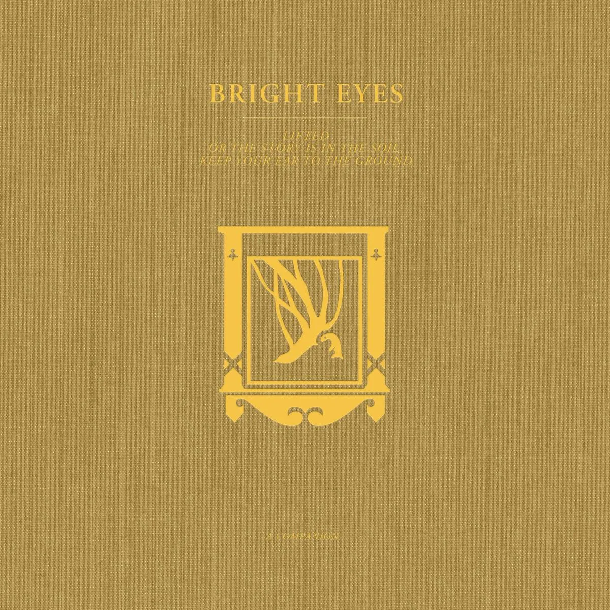 <strong>Bright Eyes - LIFTED or The Story Is in the Soil, Keep Your Ear to the Ground: A Companion</strong> (Vinyl LP - gold)