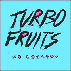 <strong>Turbo Fruits - No Control</strong> (Cd)