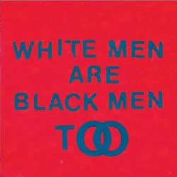 <strong>Young Fathers - White Men Are Black Men Too</strong> (Vinyl LP - black)