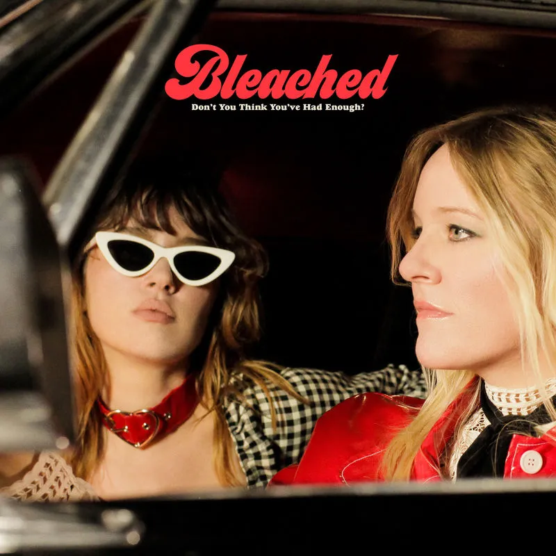 <strong>Bleached - Don’t You Think You’ve Had Enough</strong> (Cd)