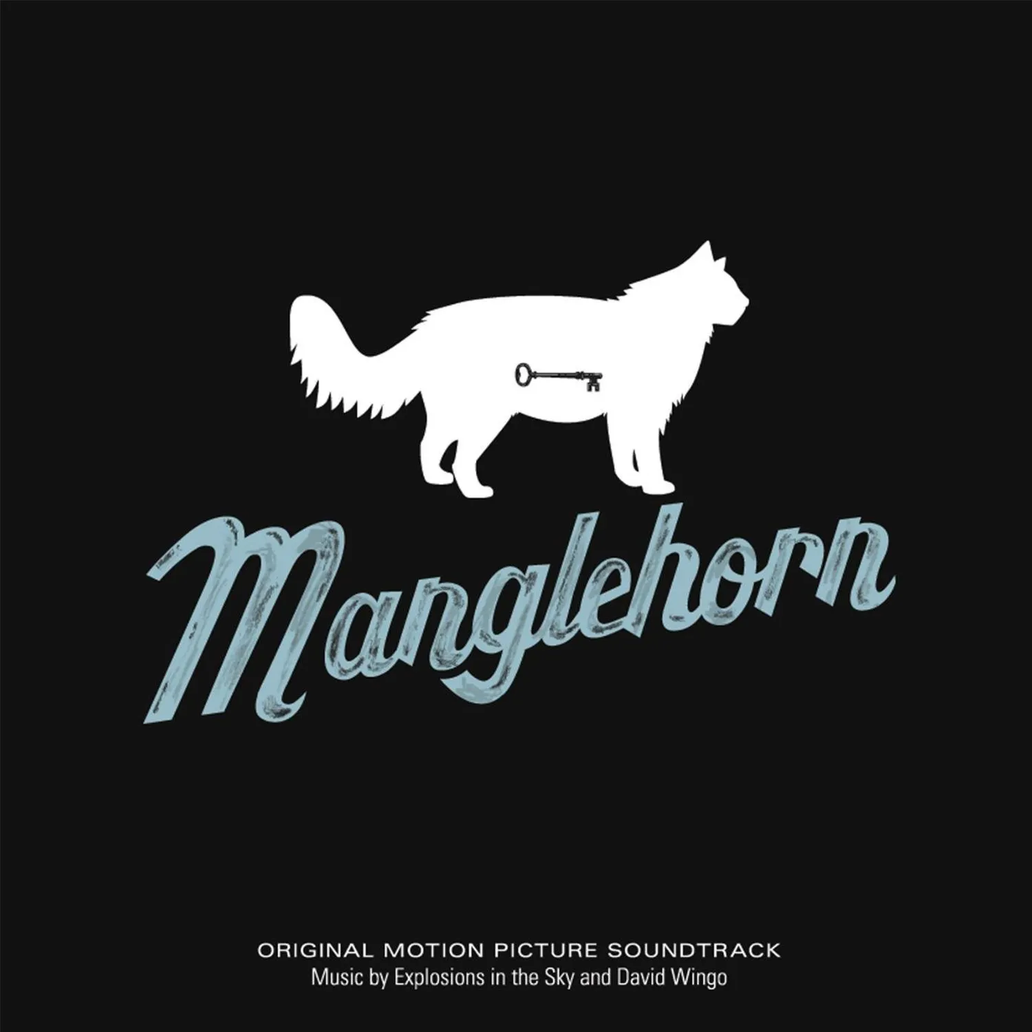 Explosions In The Sky - Manglehorn: An Original Motion Picture Soundtrack artwork