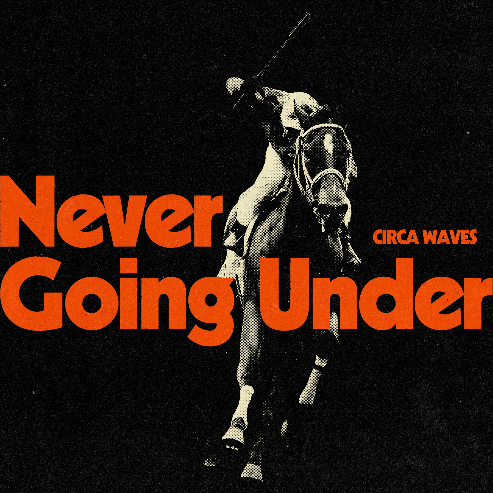 Circa Waves - Never Going Under artwork
