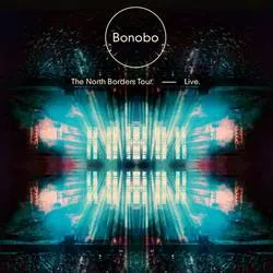 <strong>Bonobo - The North Borders Tour - Live</strong> (Cd)