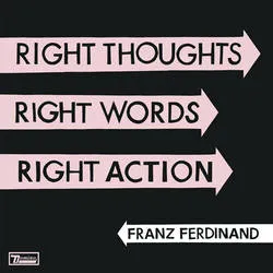 <strong>Franz Ferdinand - Right Thoughts, Right Words, Right Action</strong> (Cd)