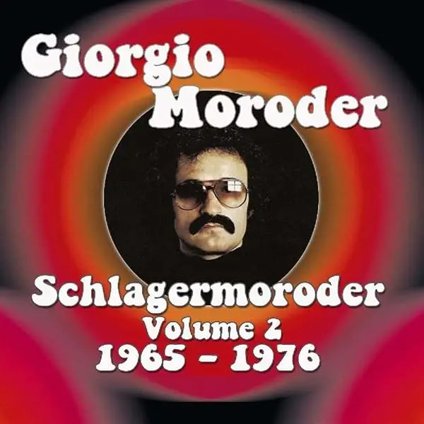 <strong>Giorgio Moroder - Schlagermoroder Volume 2 - 1966 - 1976</strong> (Cd)