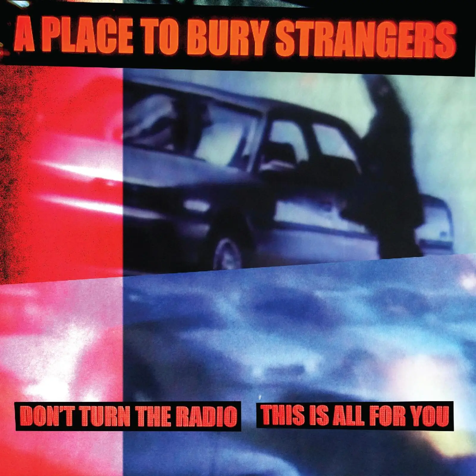 <strong>A Place To Bury Strangers - Don't Turn The Radio / This Is All For You</strong> (Vinyl 7 - white)