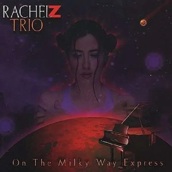 Rachel Z Trio On The Milky Way Express Cd Rough Trade