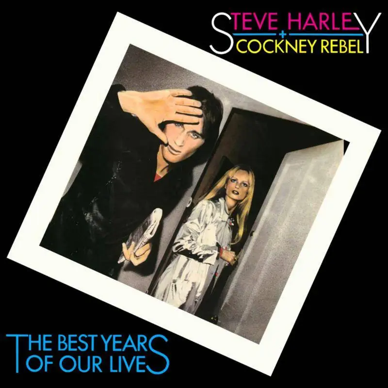 Steve Harley and Cockney Rebel - The Best Years of Our Lives ...