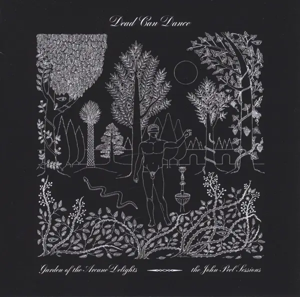 Dead Can Dance - Garden Of The Arcane Delights+Peel Sessions - (CD ...